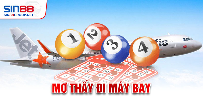 Giải mã giấc mơ thấy đi máy bay