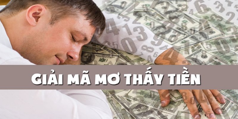 Điềm báo khi ngủ mơ mất tiền 